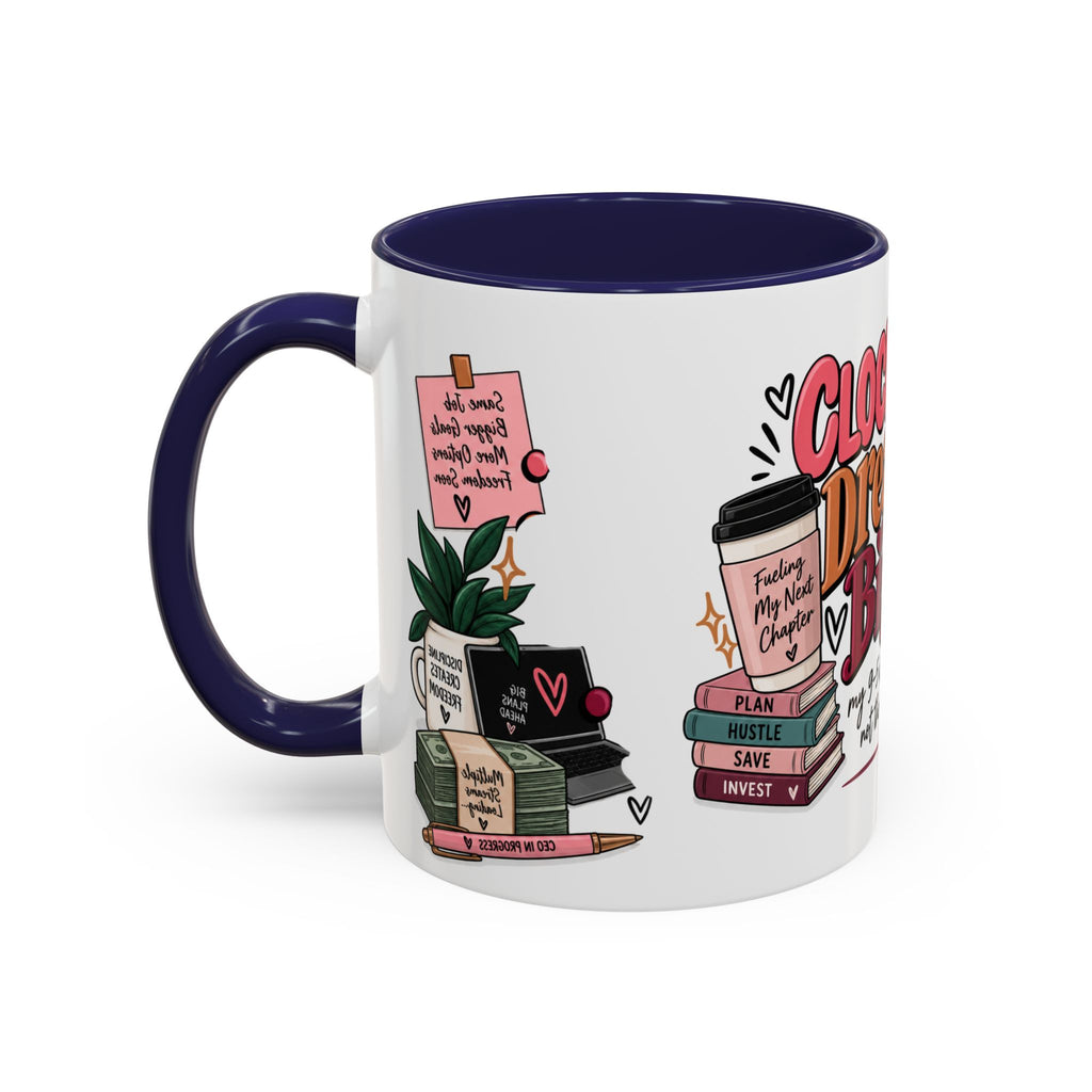 Clocked In, Dreaming Bigger Ceramic Mug — Side Hustle & Entrepreneur Coffee Cup