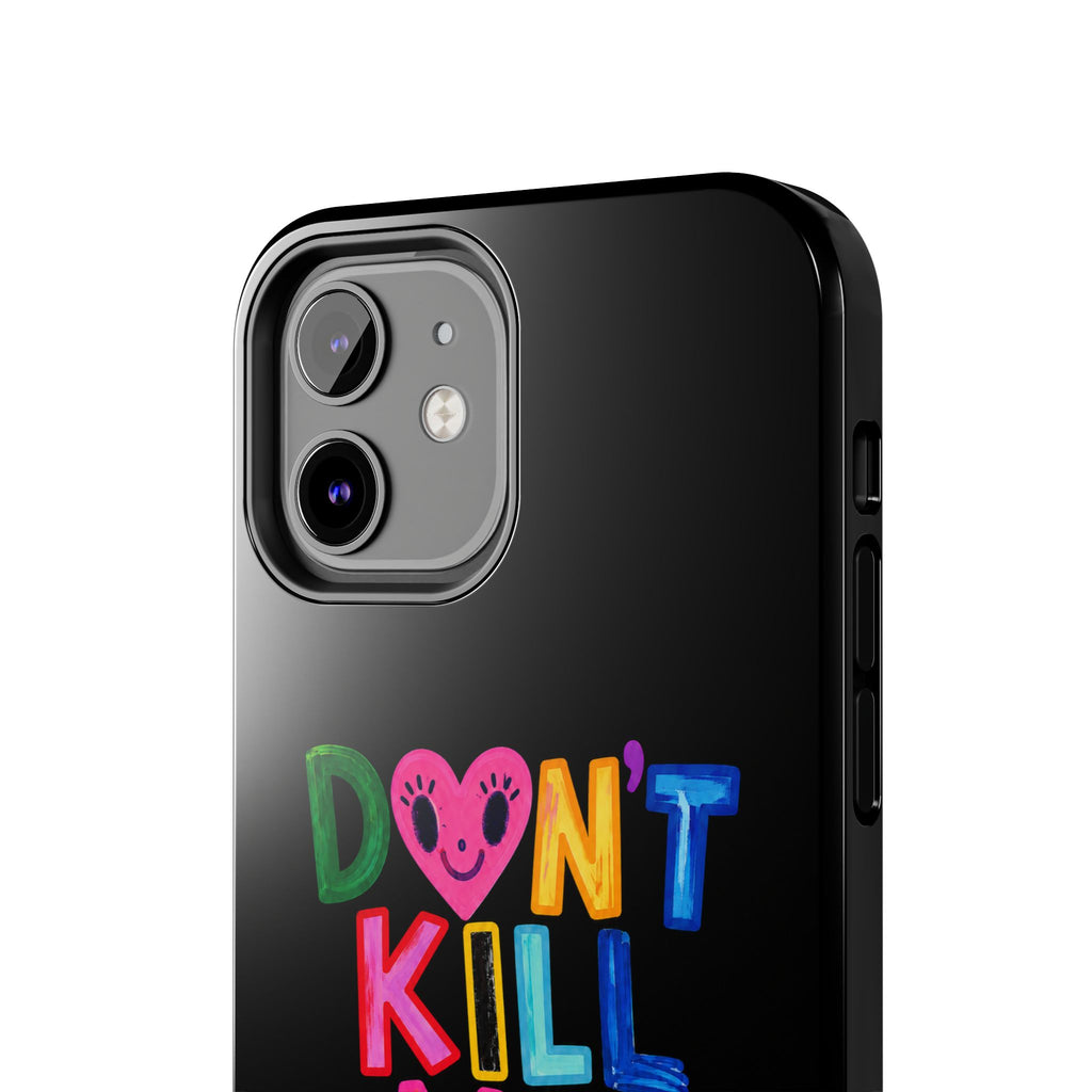 Tough Phone Case — “Don’t Kill My Booked & Busy Vibe” Colorful Protective Cover