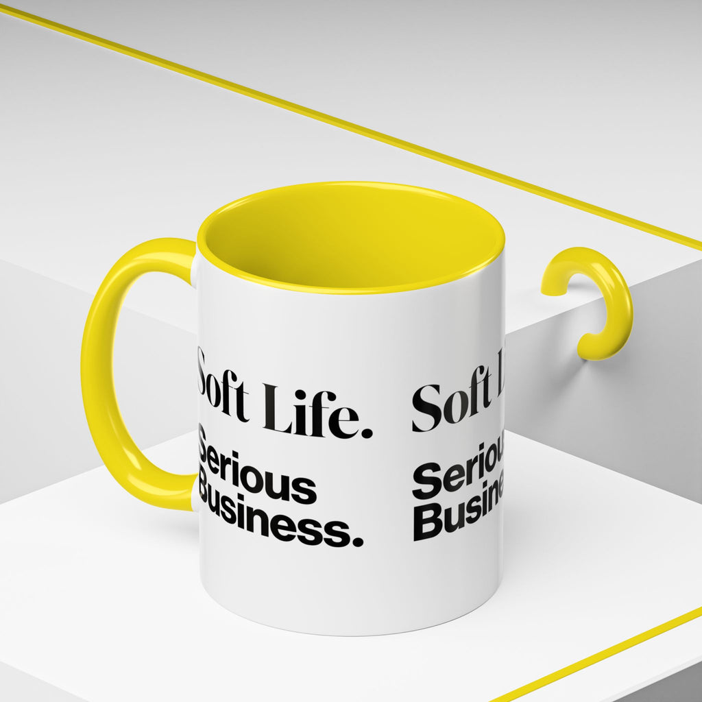 Soft Life. Serious Business. Accent Mug — Entrepreneur & Business Owner Coffee Cup