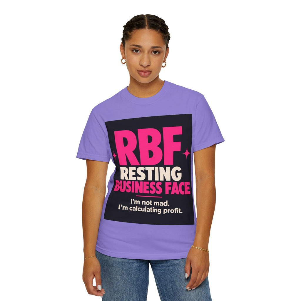 RBF Resting Business Face T-Shirt — I'm Not Mad, I'm Calculating Profit