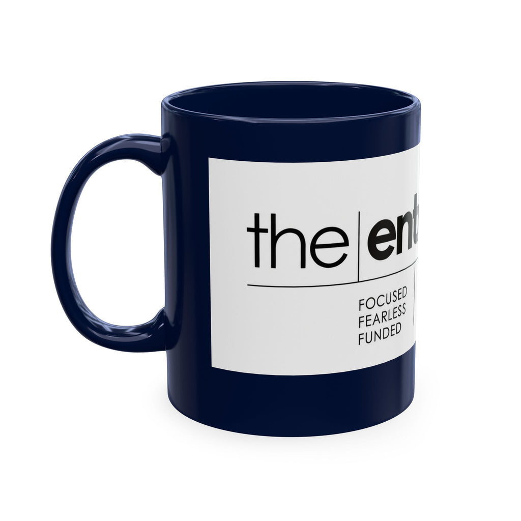The Entrepreneur 24/7 Ceramic Mug — Focused, Fearless, Funded Business Owner Coffee Cup