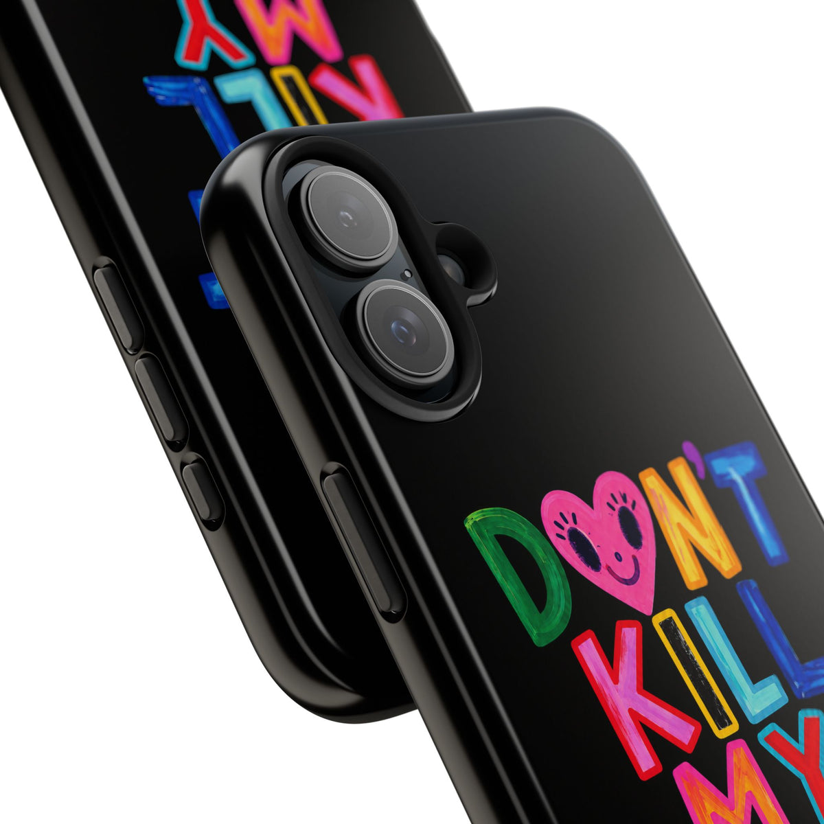 Tough Phone Case — “Don’t Kill My Booked & Busy Vibe” Colorful Protective Cover