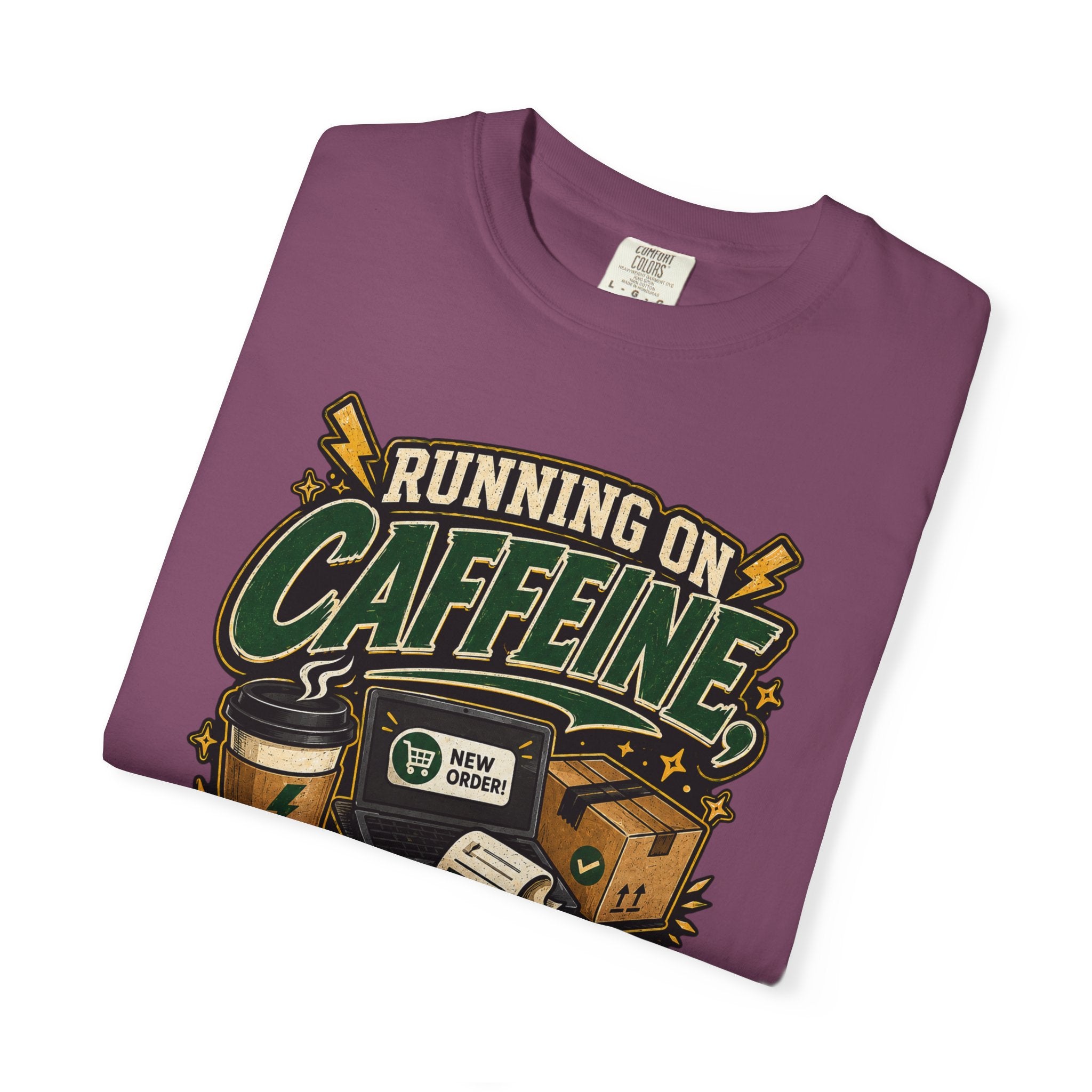 Funny Small Business Owner T-Shirt — “Running on Caffeine, Orders & Audacity” Graphic Tee