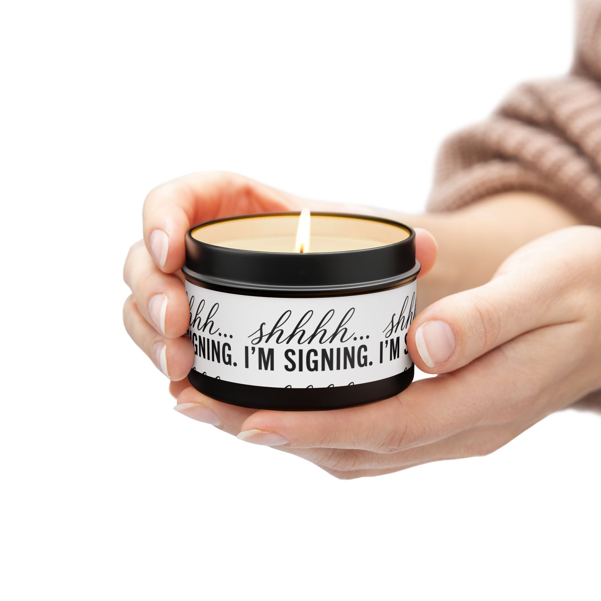 Shhhh... I'm Signing Candle | Funny Notary Gift | Coconut Apricot Wax Tin Candle