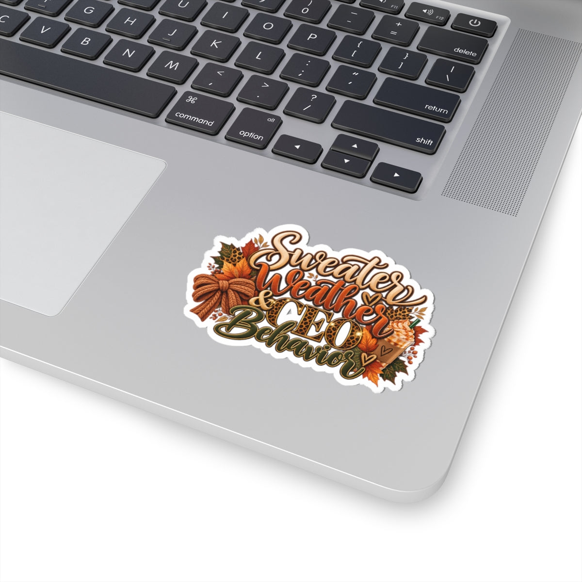 🍂 Sweater Weather & CEO Behavior Kiss-Cut Sticker