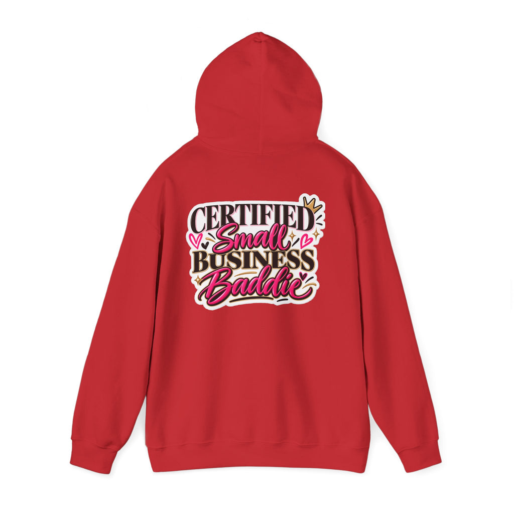 Certified Small Business Baddie Hoodie — Bold Women Entrepreneur Graphic Sweatshirt
