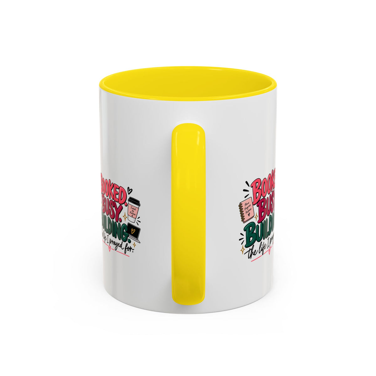 Booked. Busy. Building. Ceramic Mug — “The Life I Prayed For” Entrepreneur Coffee Cup