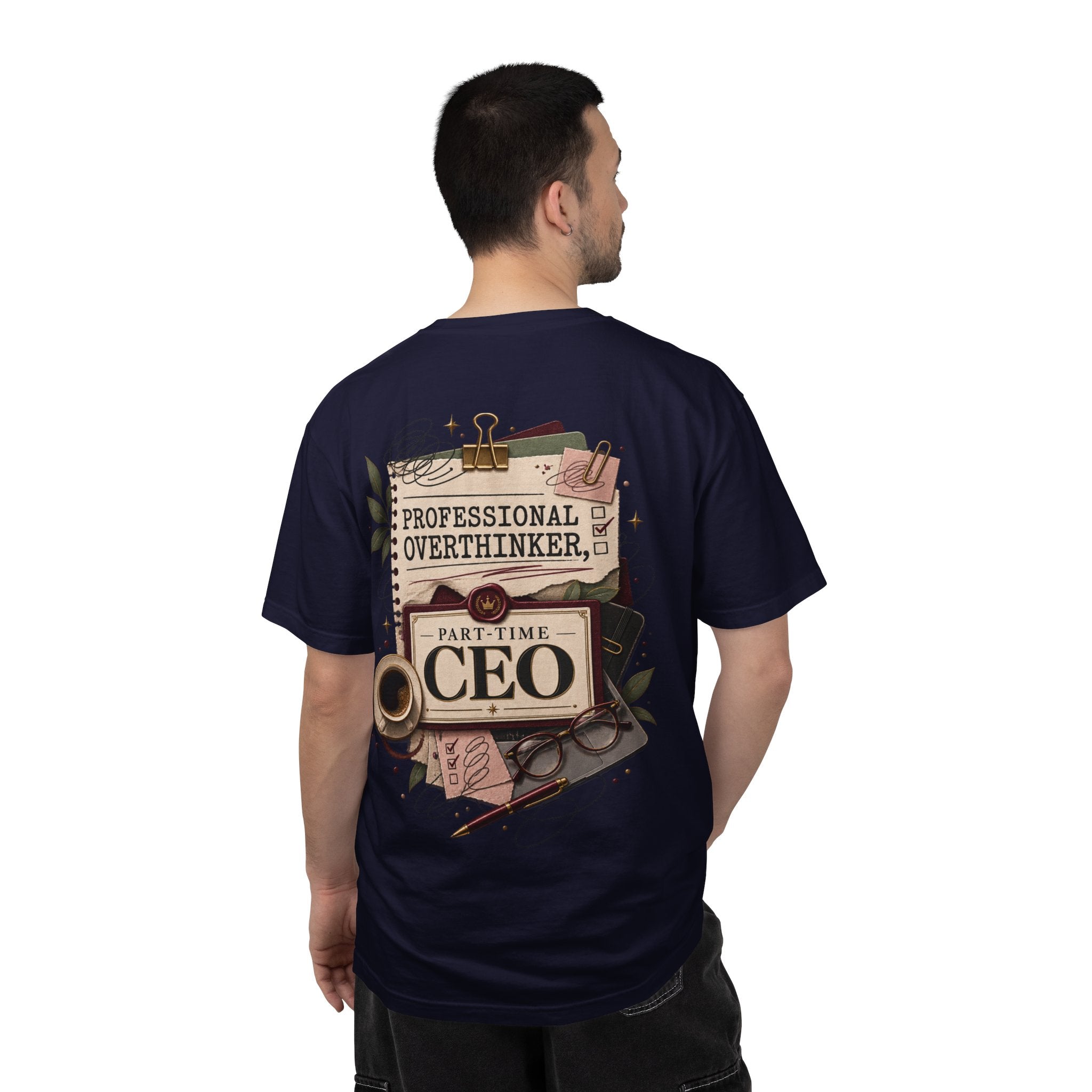 Professional Overthinker Part-Time CEO T-Shirt | Funny Small Business Owner Graphic Tee | Entrepreneur Gift | Garment-Dyed Shirt