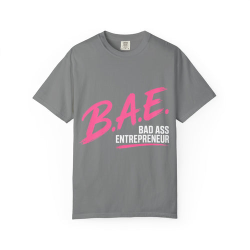 B.A.E. Bad Ass Entrepreneur Graphic Tee | Bold Business Owner Shirt