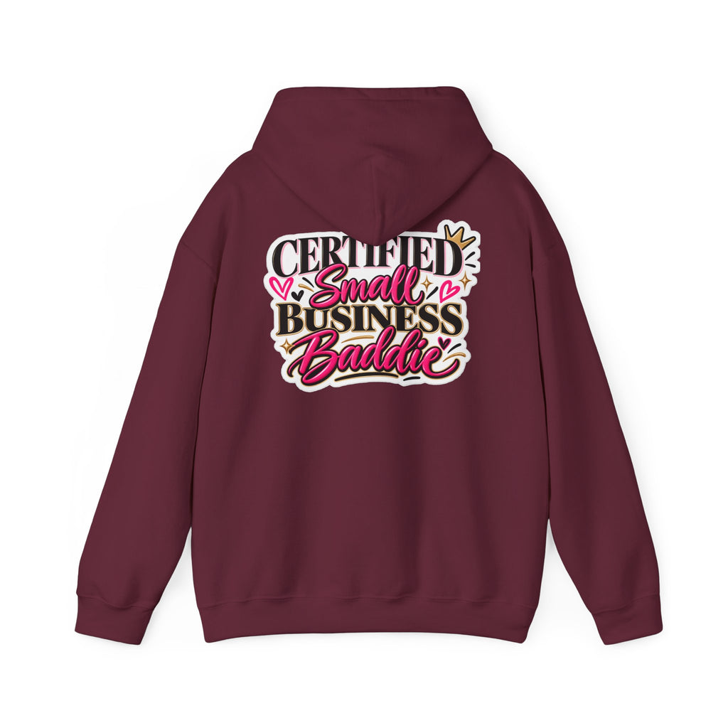 Certified Small Business Baddie Hoodie — Bold Women Entrepreneur Graphic Sweatshirt