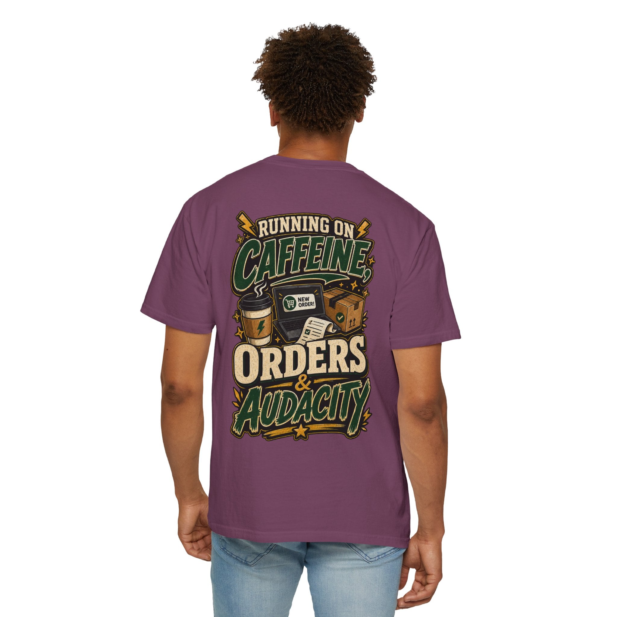 Funny Small Business Owner T-Shirt — “Running on Caffeine, Orders & Audacity” Graphic Tee