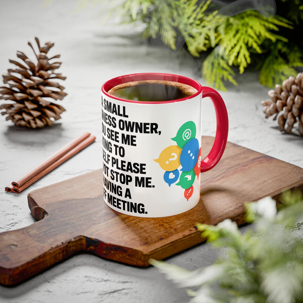 Small Business Owner Staff Meeting Mug — Funny Entrepreneur Coffee Cup