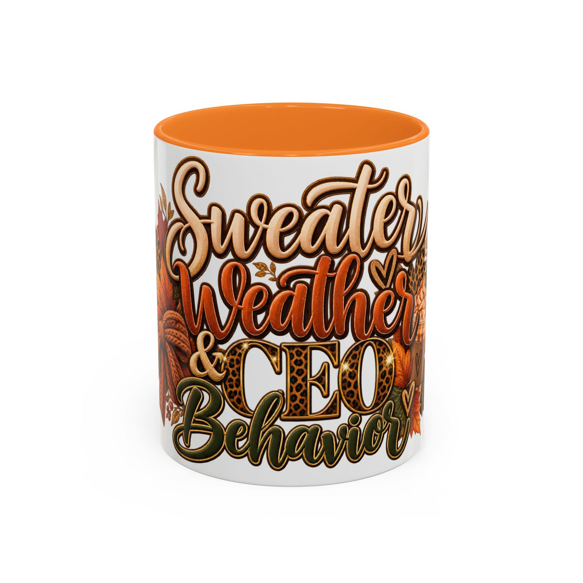 Sweater Weather & CEO Behavior Mug – Fall Pumpkin Latte Seasonal Coffee Cup (11oz/15oz)