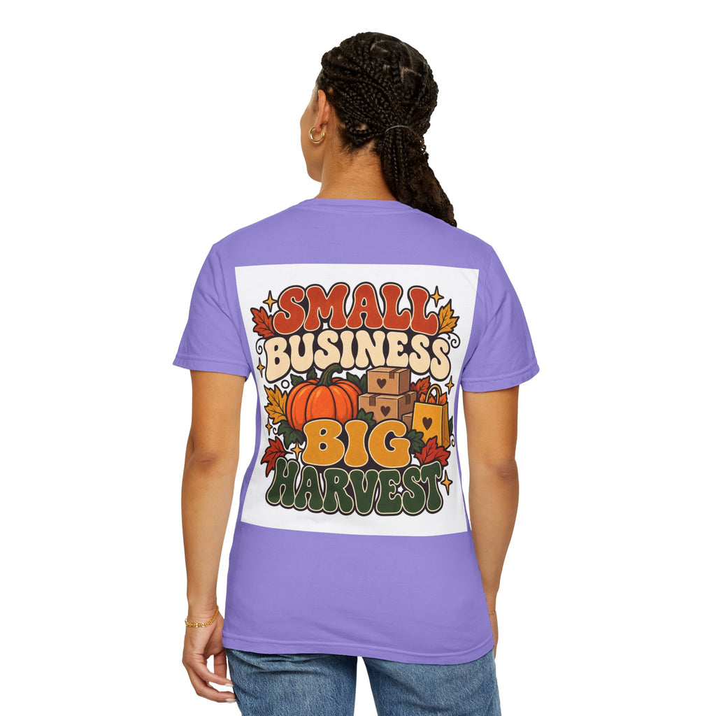 Small Business Big Harvest T-Shirt — Fall Entrepreneur Garment-Dyed Tee