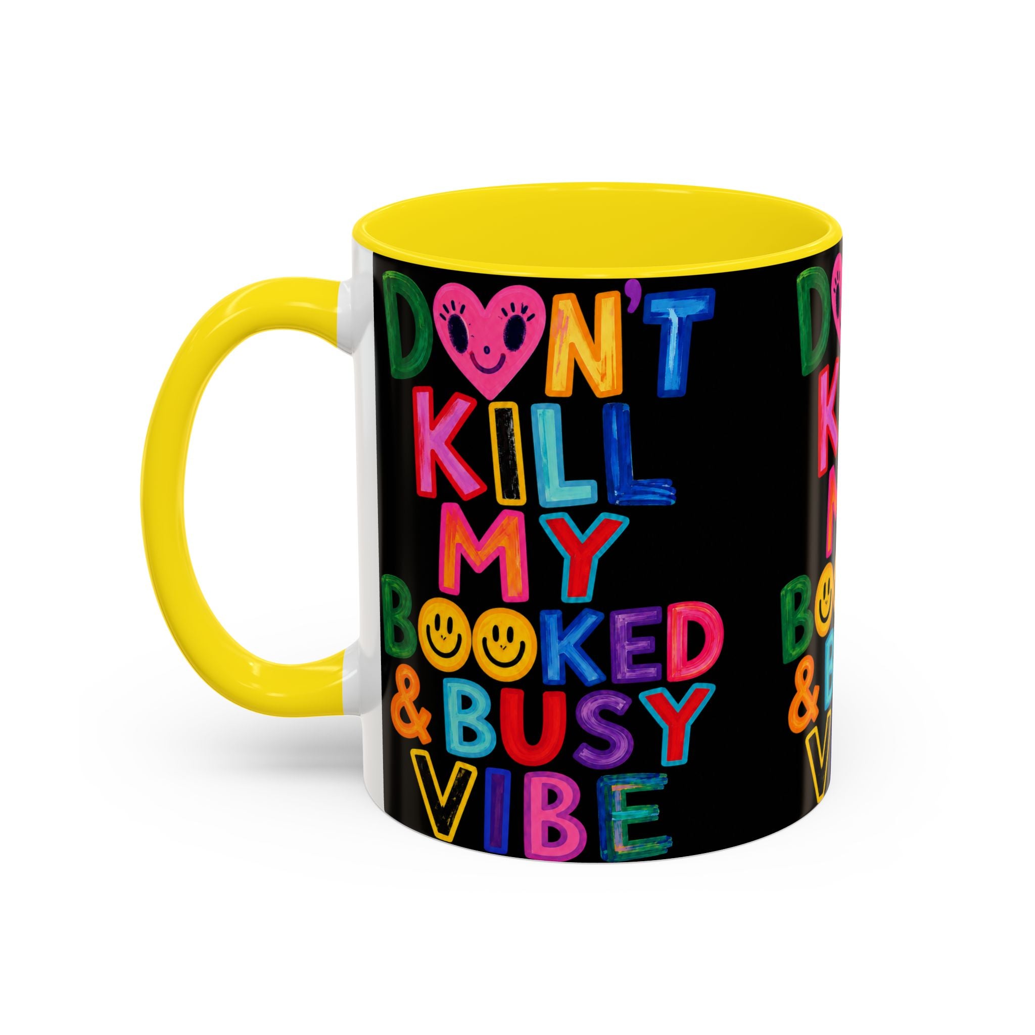 Don’t Kill My Booked & Busy Vibe Accent Coffee Mug