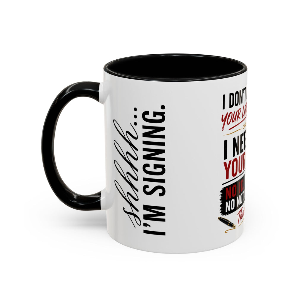 I Don't Need Your Life Story. I Need Your ID. | Funny Notary Coffee Mug