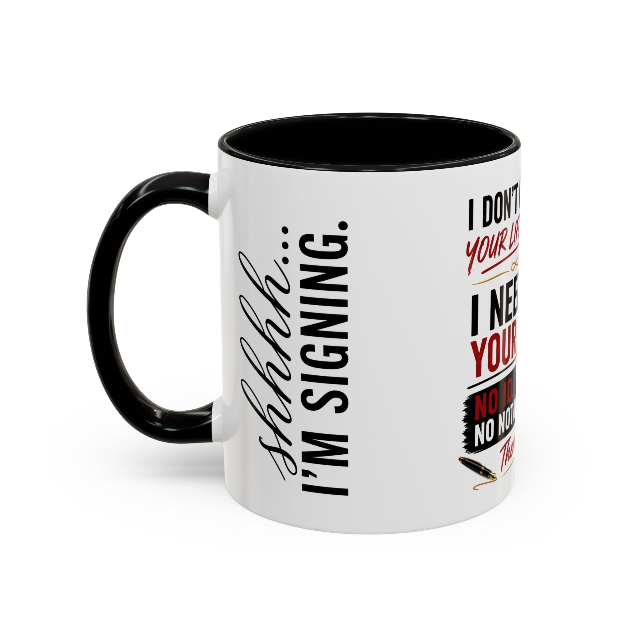 I Don't Need Your Life Story. I Need Your ID. | Funny Notary Coffee Mug