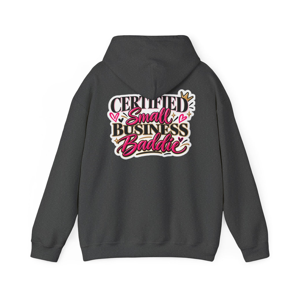 Certified Small Business Baddie Hoodie — Bold Women Entrepreneur Graphic Sweatshirt