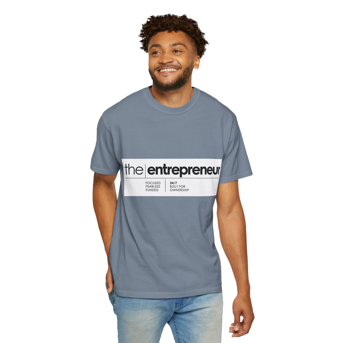 The Entrepreneur Garment-Dyed T-Shirt — Focused, Fearless, Funded Business Owner Tee