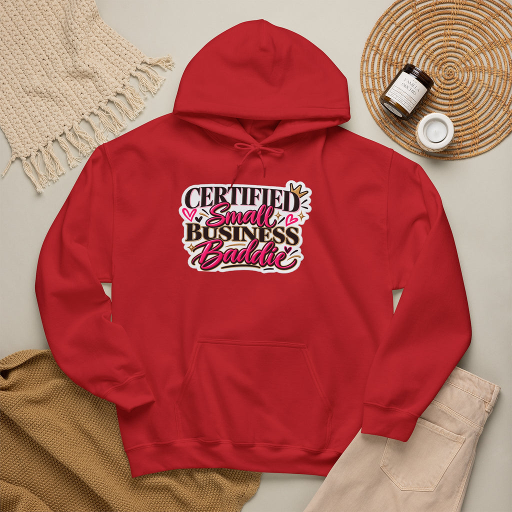 Certified Small Business Baddie Hoodie — Bold Women Entrepreneur Graphic Sweatshirt