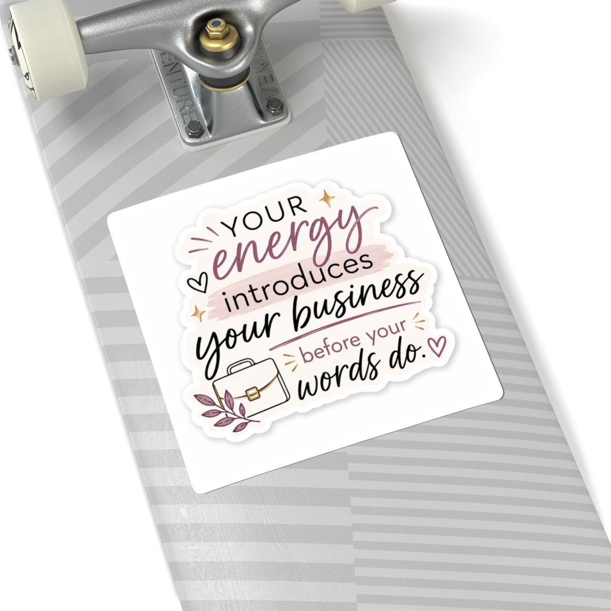 Copy of Your Energy Introduces Your Business Before Your Words Do. Vinyl Sticker  | Decal | Cute Business Owner Laptop Sticker