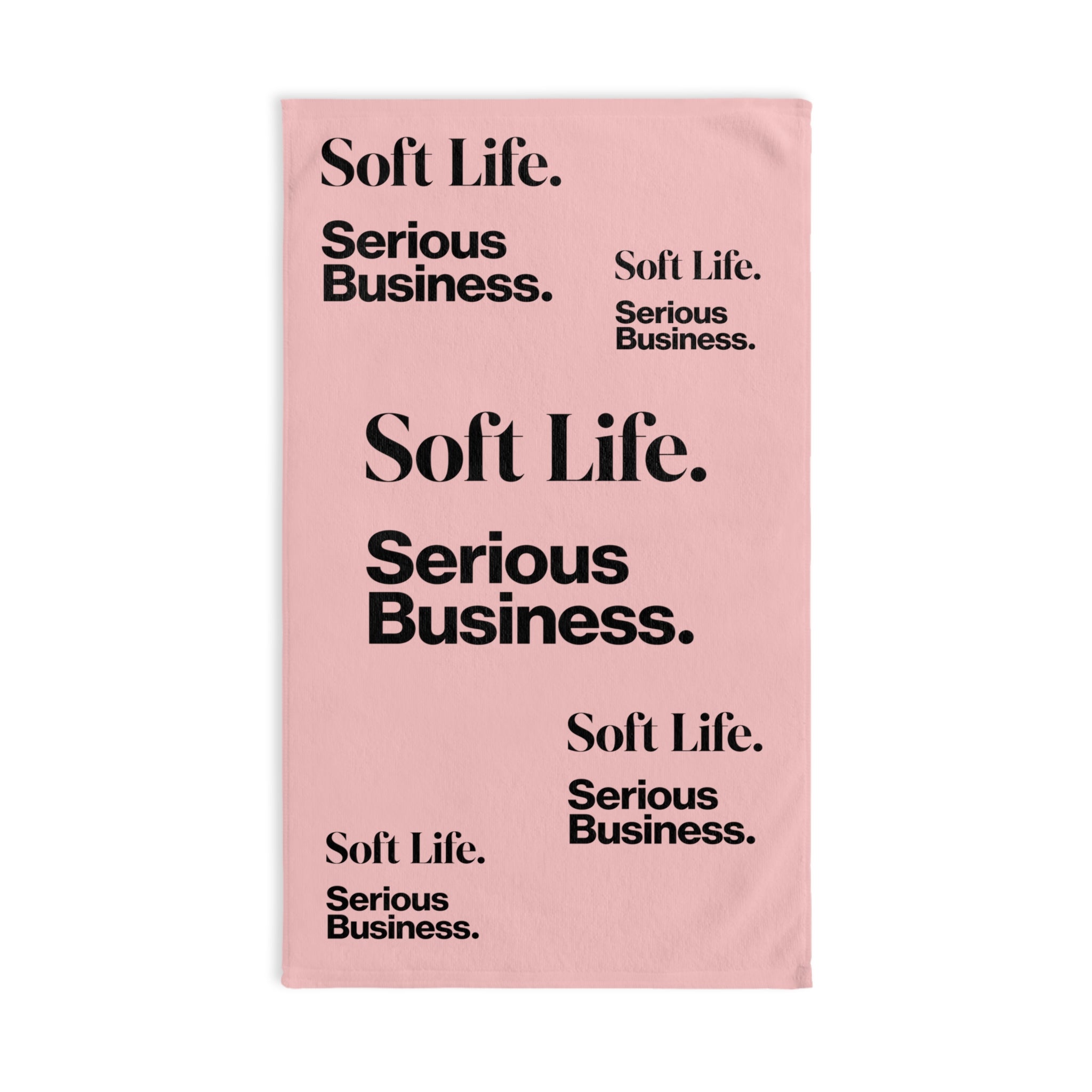 Soft Life. Serious Business. Blush Pink Hand Towel — Trendy Minimal Text Pattern