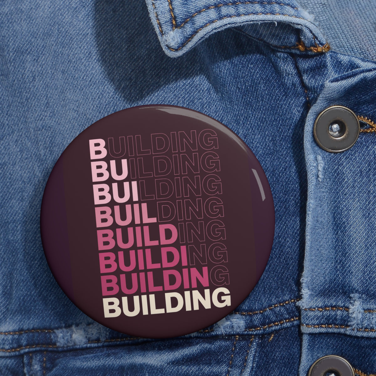 Building Gradient Pin Button — Motivational Construction Badge