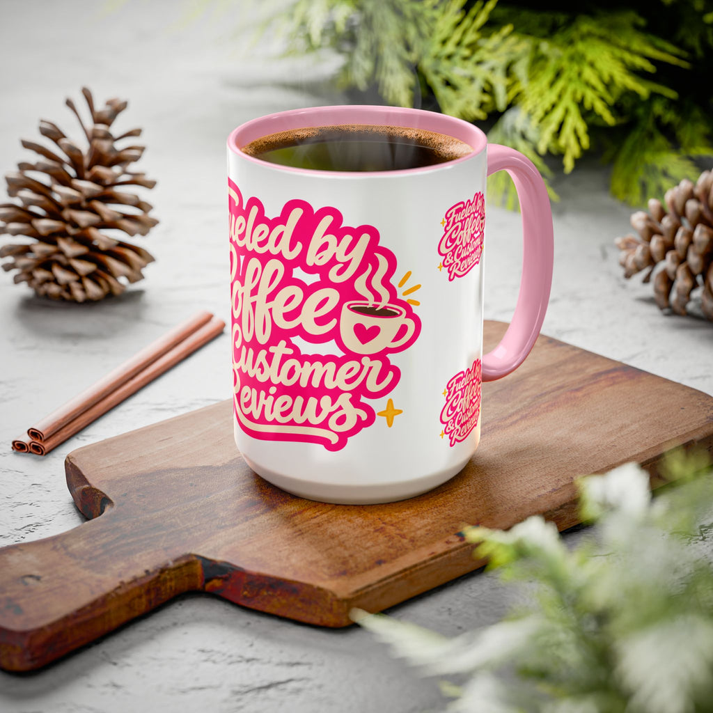Fueled by Coffee & Customer Reviews Accent Mug — Small-Business Owner Coffee Cup