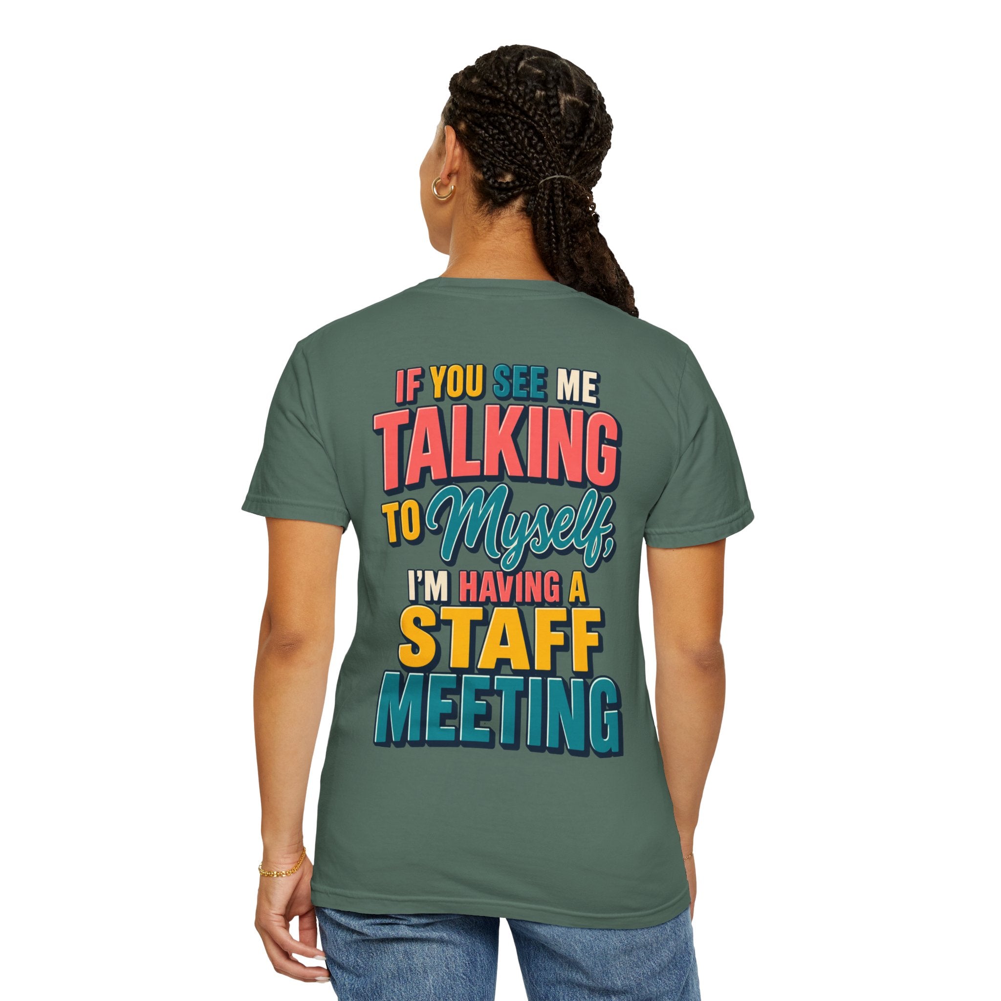 Funny Staff Meeting T-Shirt — “If You See Me Talking to Myself” Colorful Typography Graphic Tee