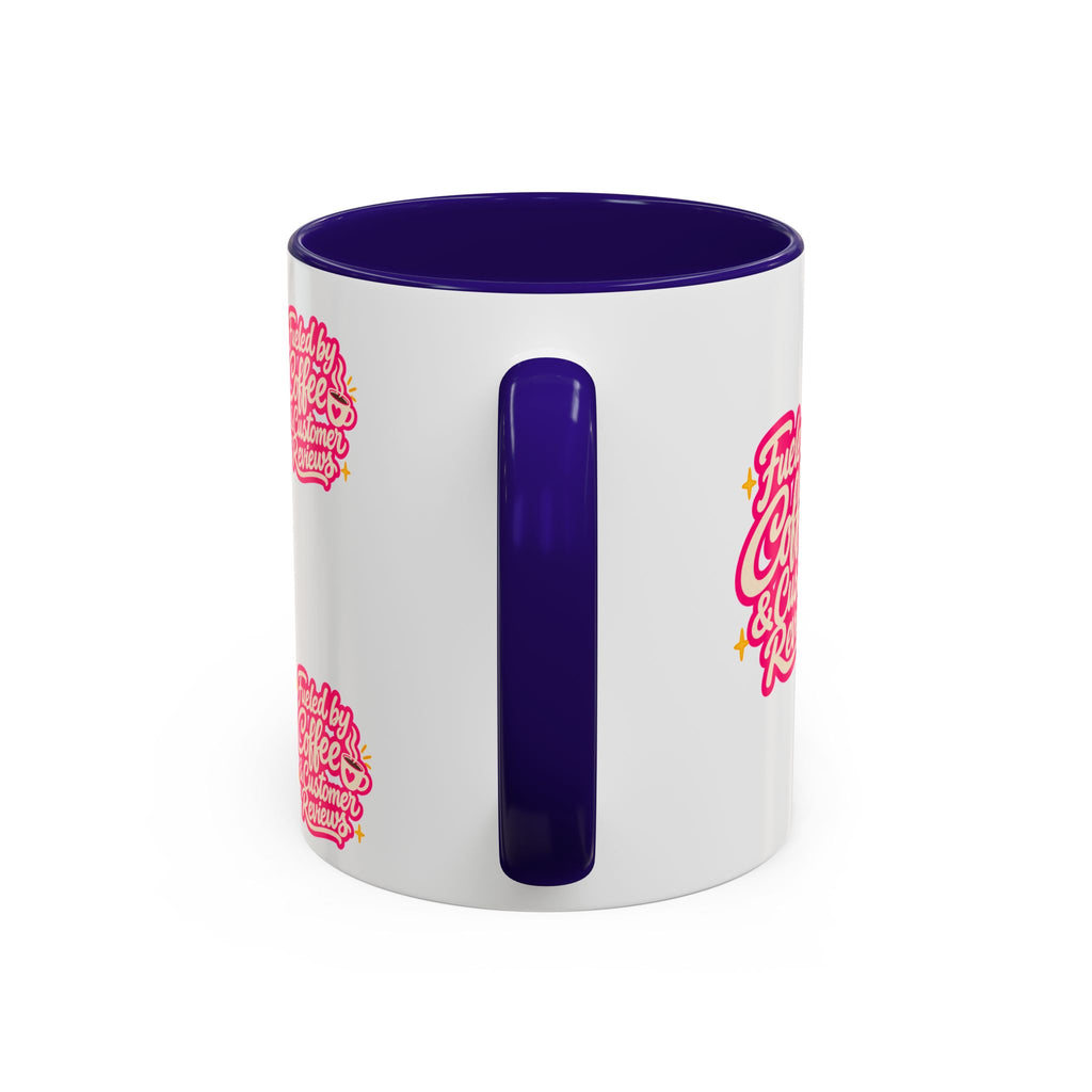 Fueled by Coffee & Customer Reviews Accent Mug — Small-Business Owner Coffee Cup