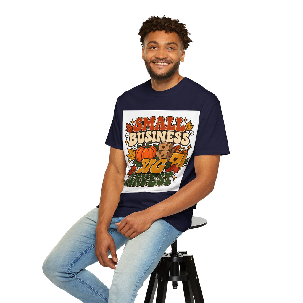 Small Business Big Harvest T-Shirt — Fall Entrepreneur Garment-Dyed Tee