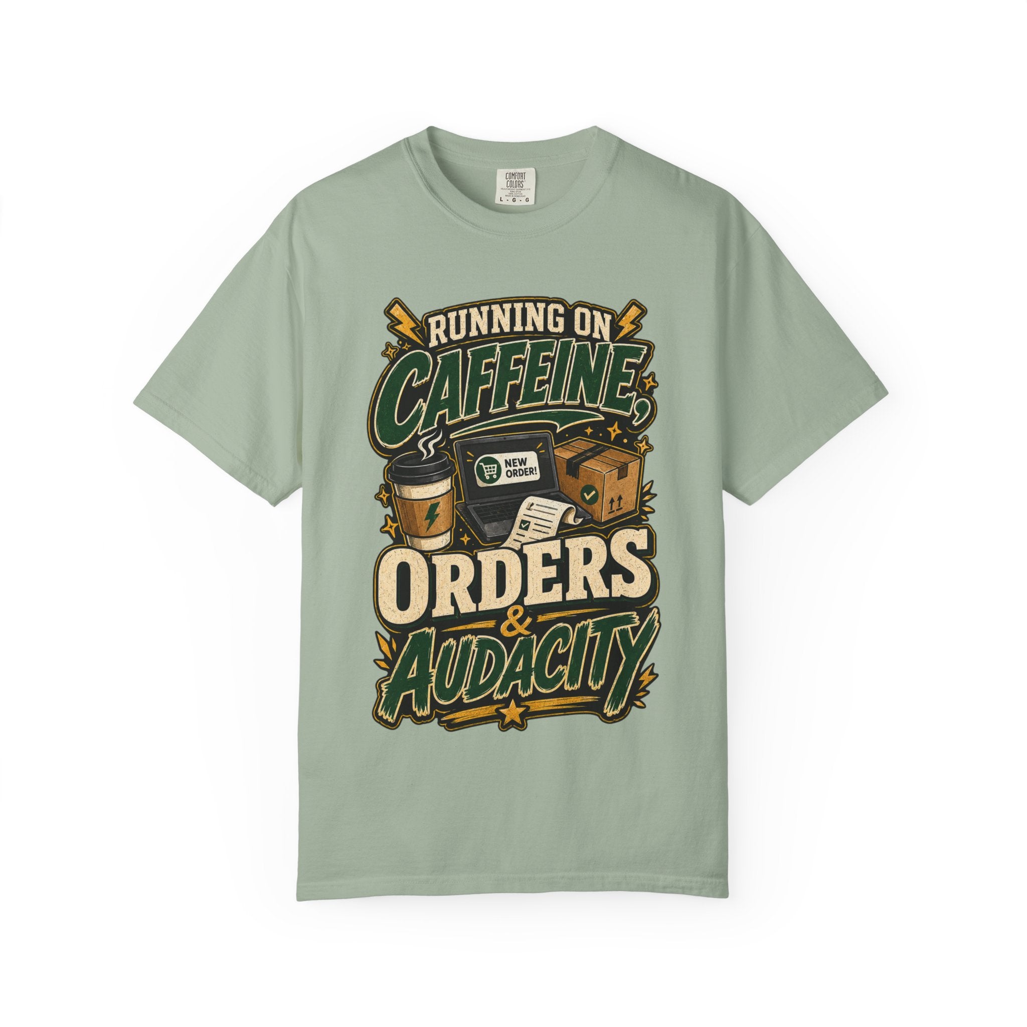 Funny Small Business Owner T-Shirt — “Running on Caffeine, Orders & Audacity” Graphic Tee