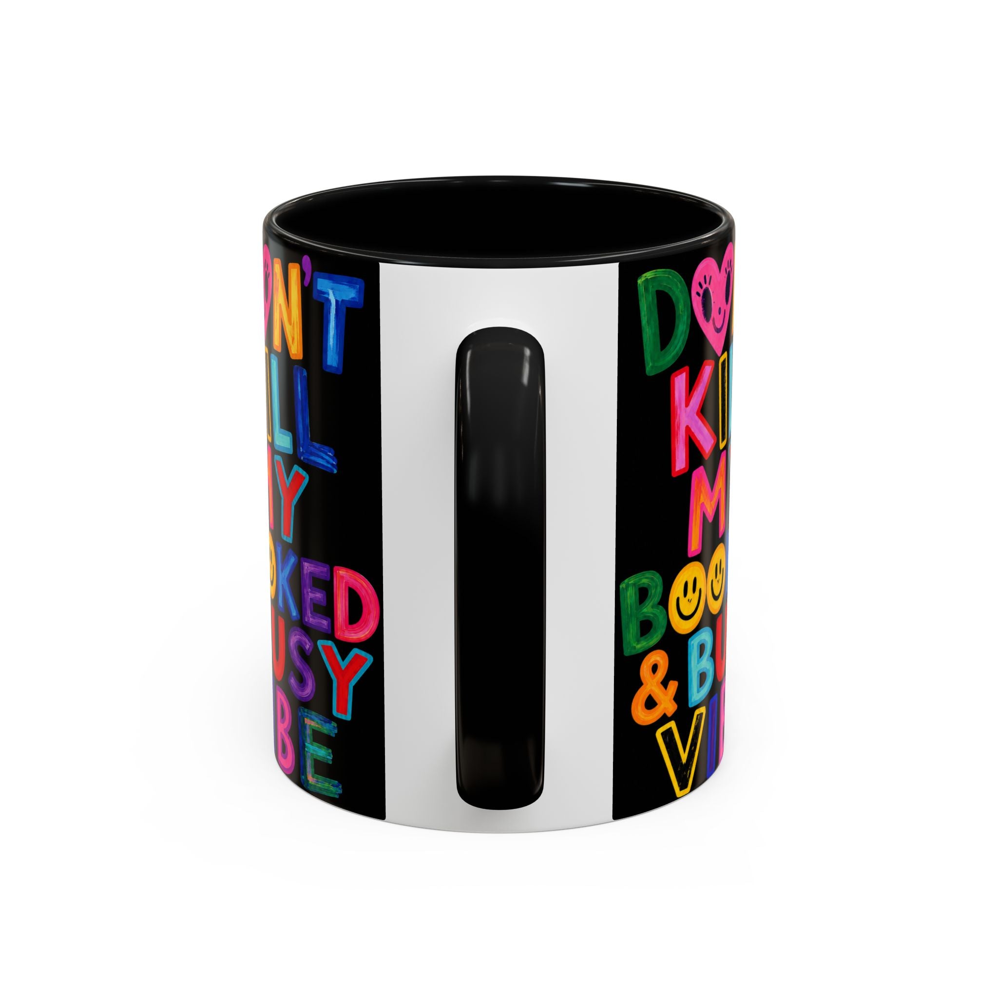 Don’t Kill My Booked & Busy Vibe Accent Coffee Mug