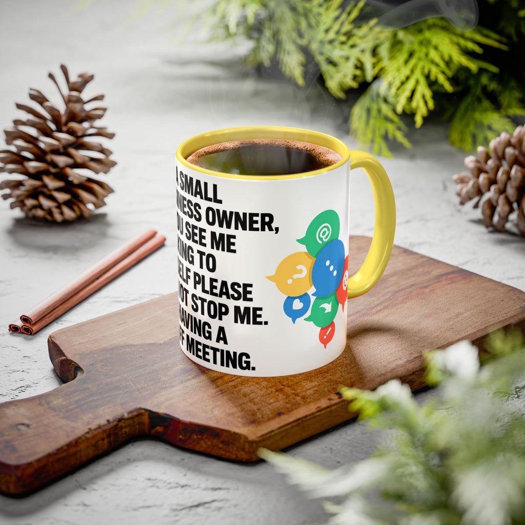 Small Business Owner Staff Meeting Mug — Funny Entrepreneur Coffee Cup