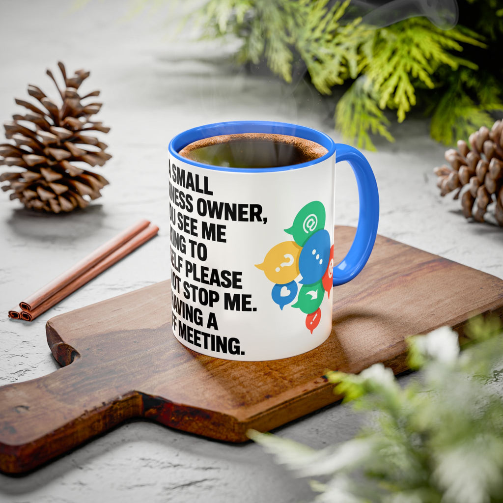 Small Business Owner Staff Meeting Mug — Funny Entrepreneur Coffee Cup