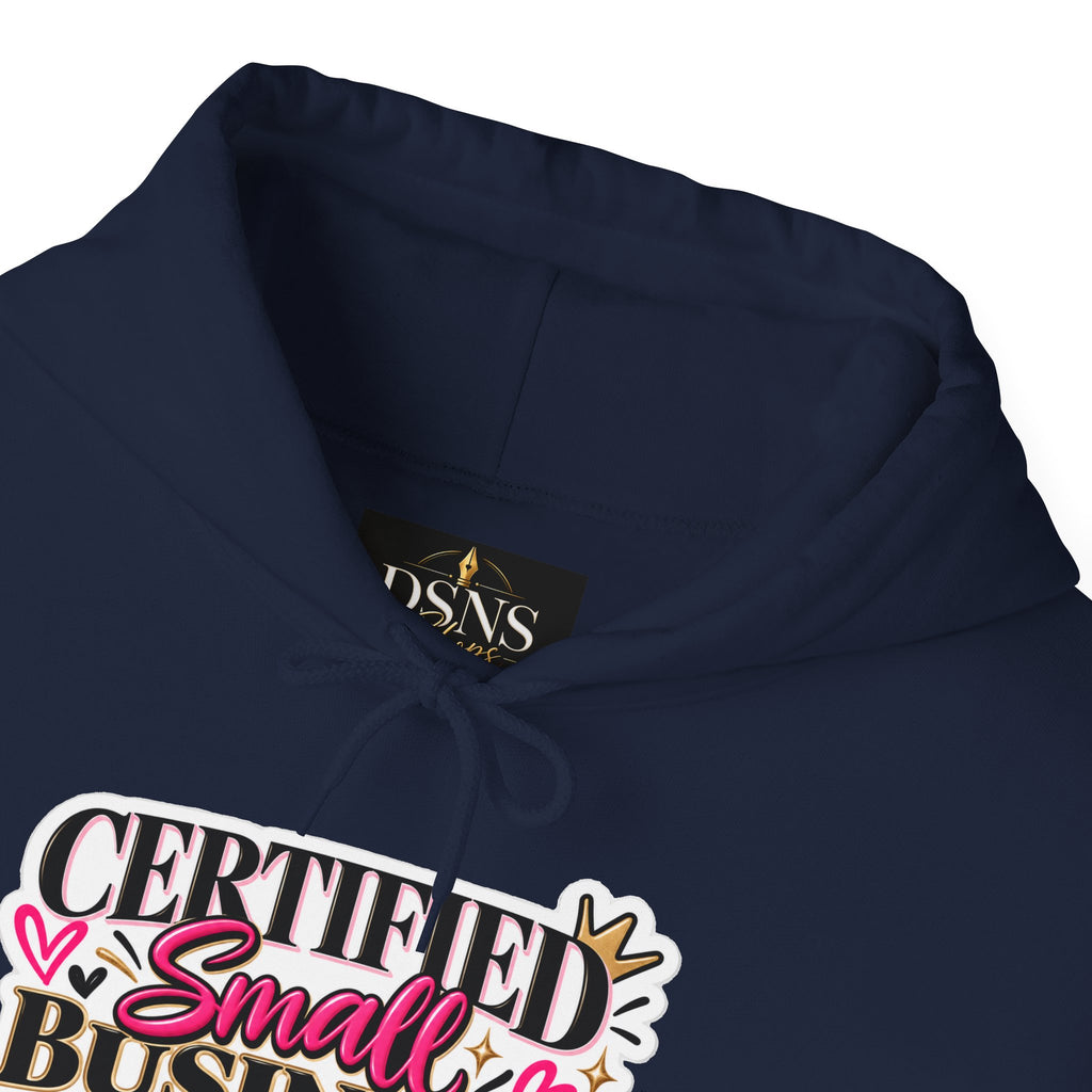 Certified Small Business Baddie Hoodie — Bold Women Entrepreneur Graphic Sweatshirt