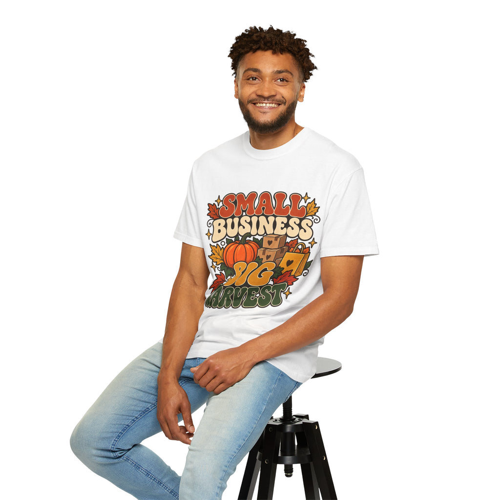 Small Business Big Harvest T-Shirt — Fall Entrepreneur Garment-Dyed Tee