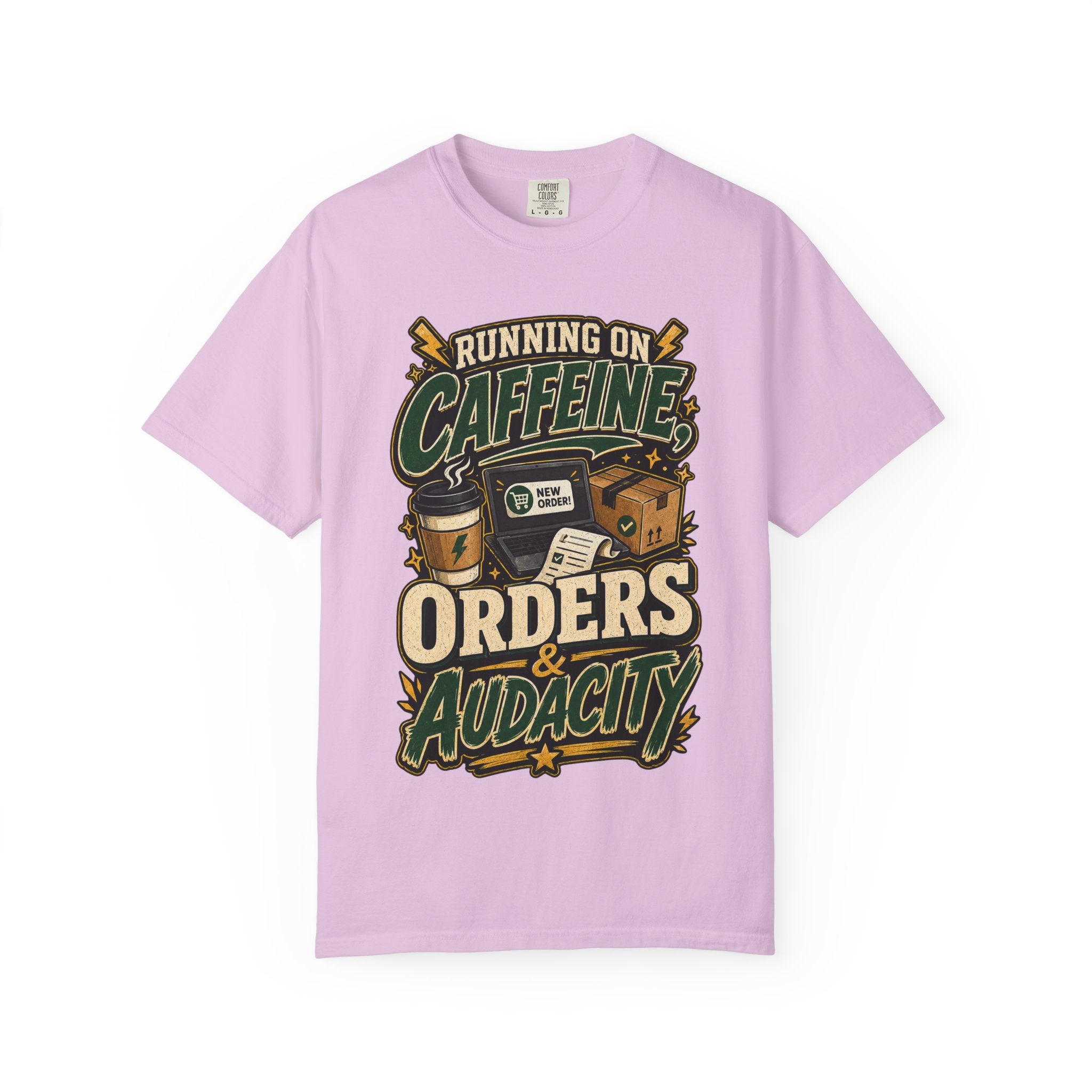 Funny Small Business Owner T-Shirt — “Running on Caffeine, Orders & Audacity” Graphic Tee