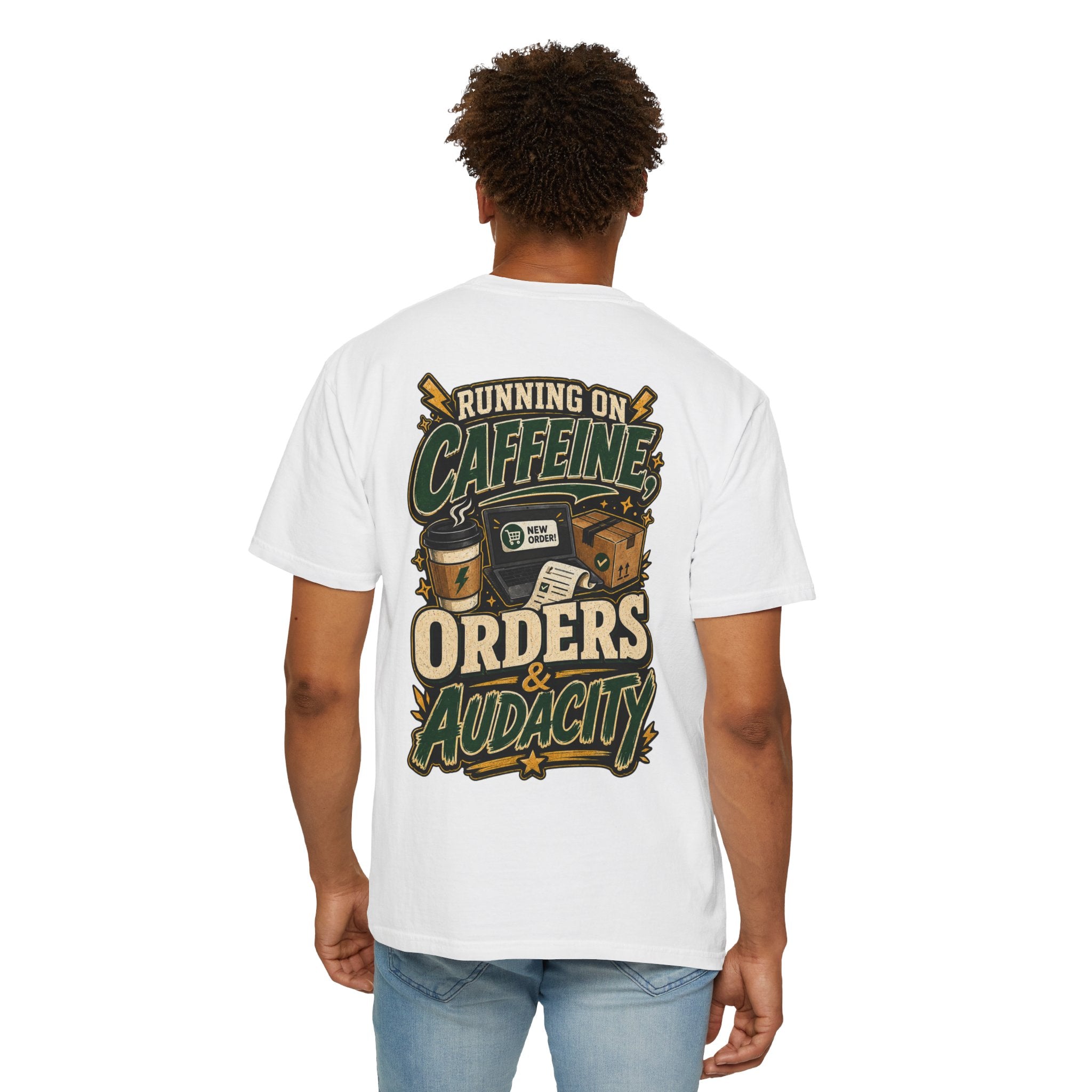 Funny Small Business Owner T-Shirt — “Running on Caffeine, Orders & Audacity” Graphic Tee