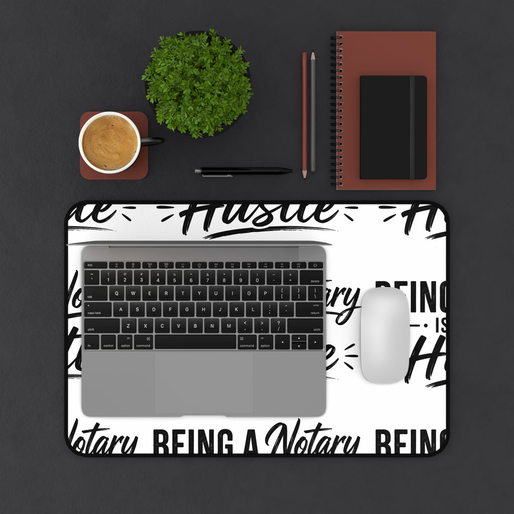 Being a Notary Is My Hustle Desk Mat | Black & White Notary Office Mat
