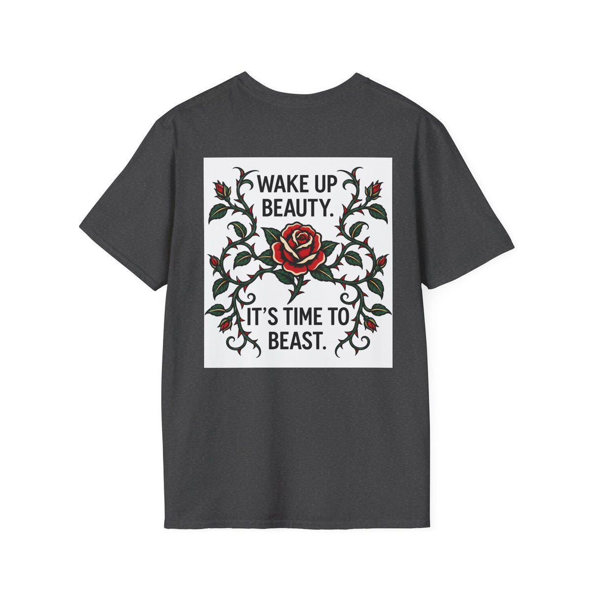 Wake Up Beauty, It’s Time to Beast Tee — Rose & Thorn Graphic Shirt