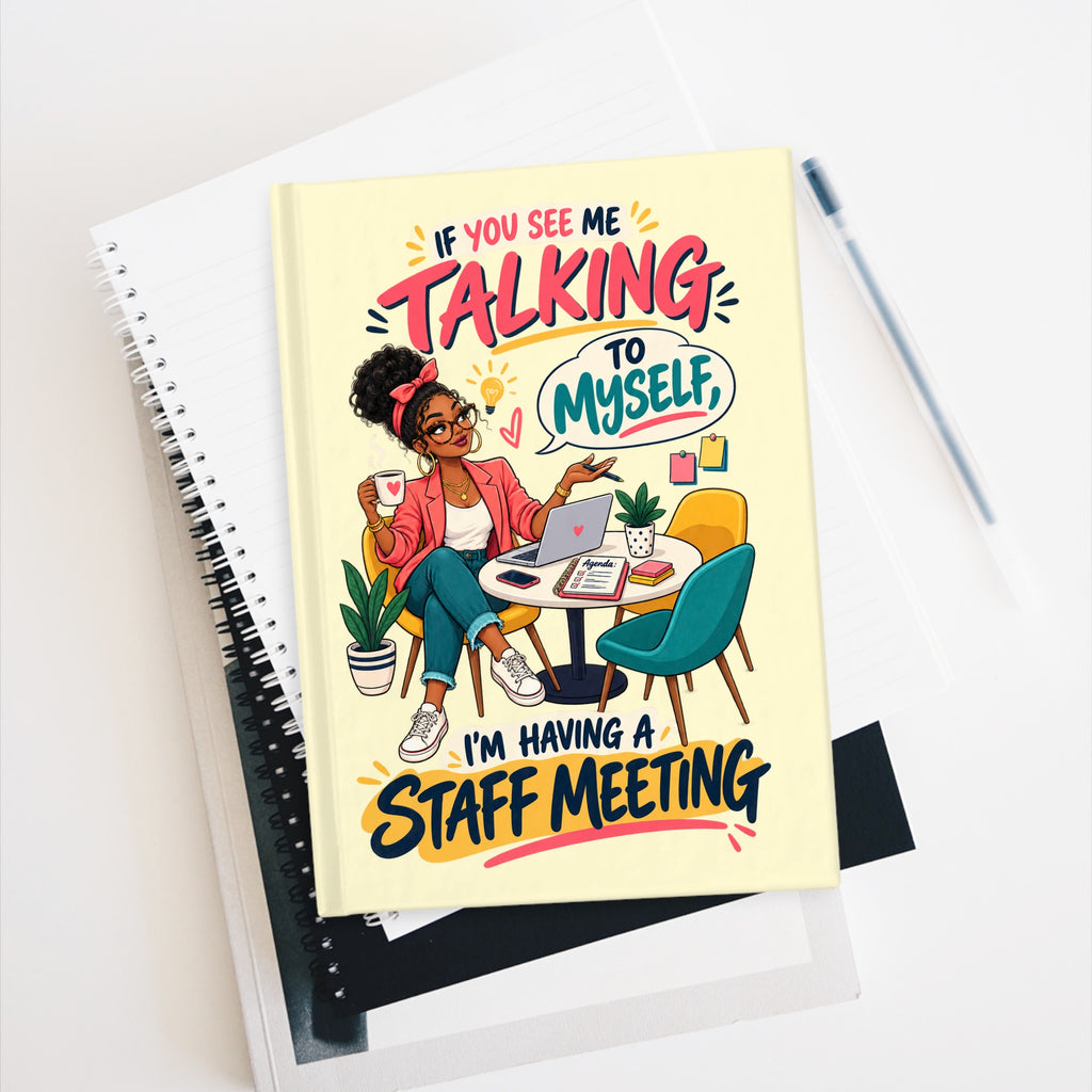 Funny Staff Meeting Journal — “If You See Me Talking to Myself” 5×7 Ruled Notebook