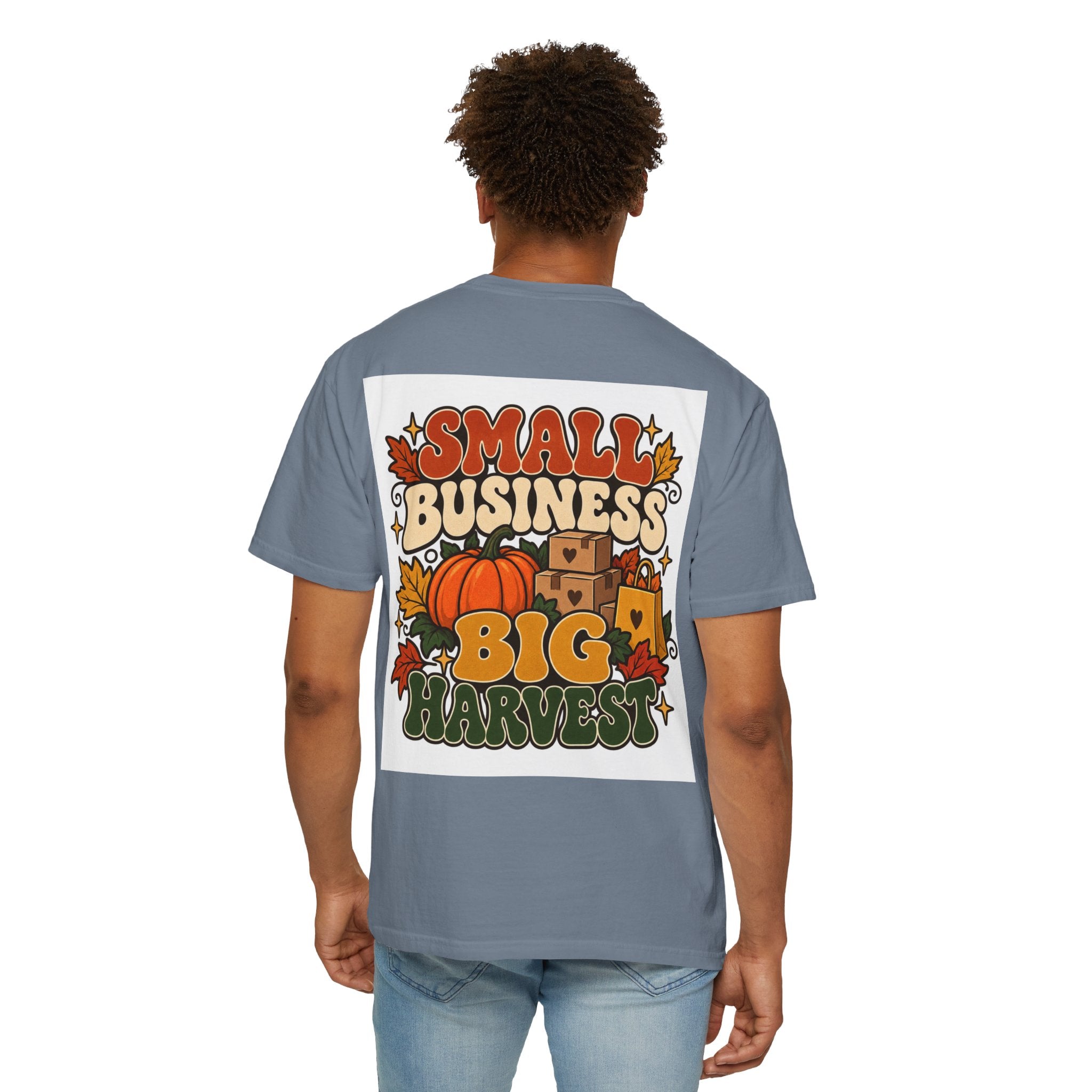 Small Business Big Harvest T-Shirt — Fall Entrepreneur Garment-Dyed Tee