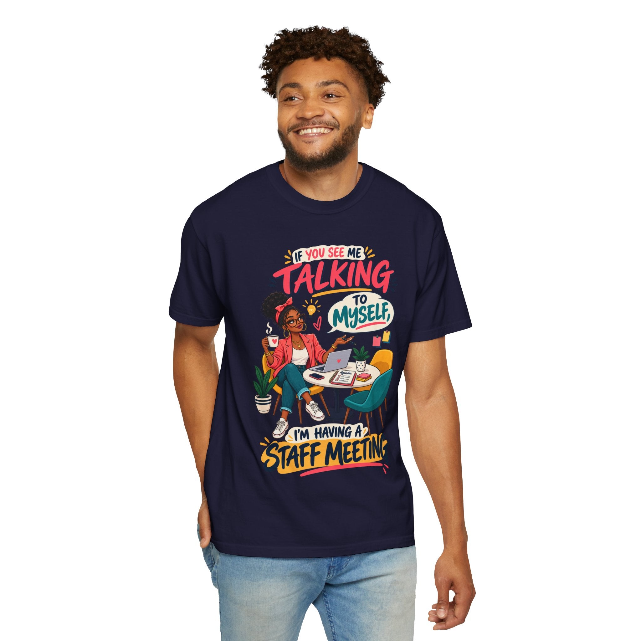 Funny Small Business Owner T-Shirt — “If You See Me Talking to Myself” Staff Meeting Graphic Tee