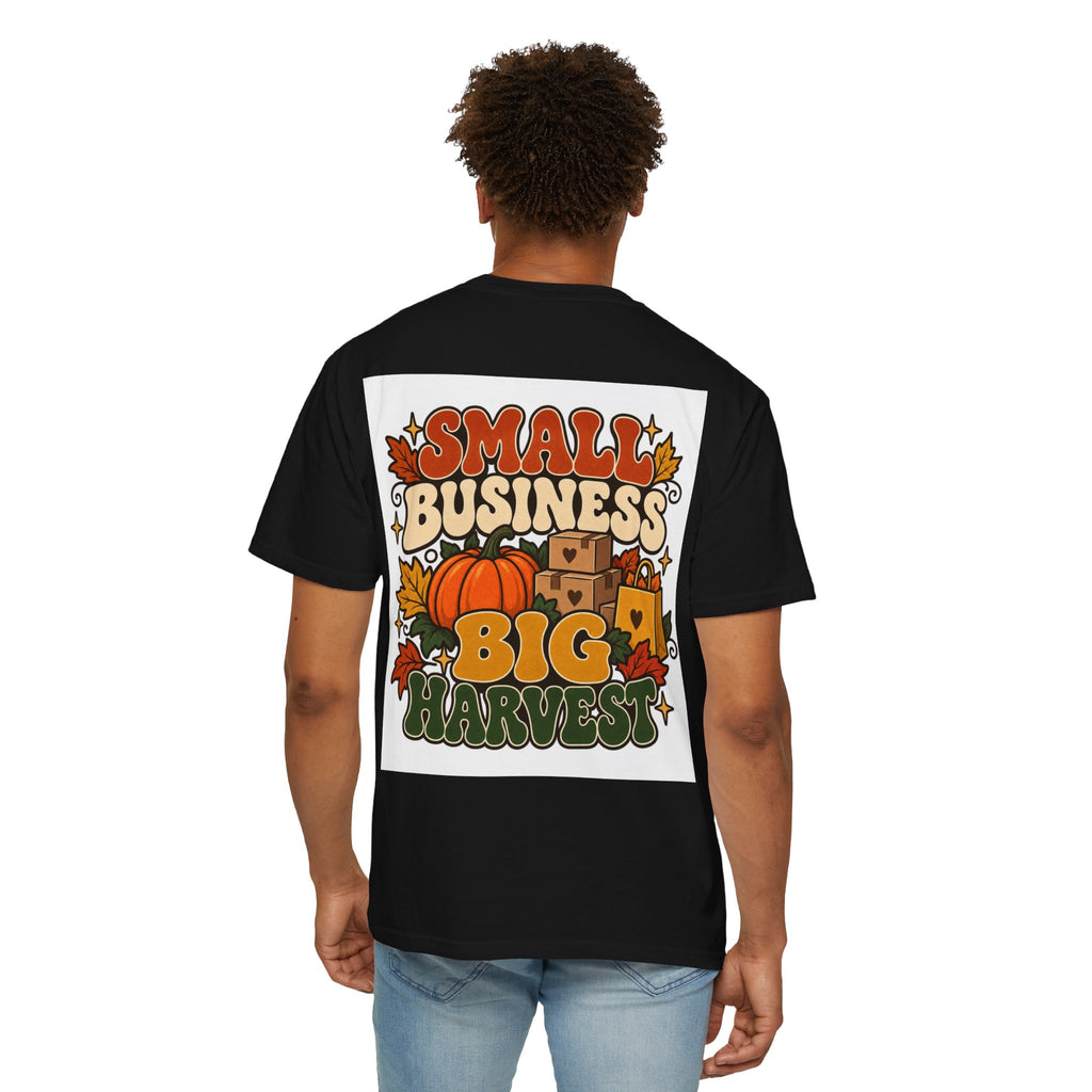Small Business Big Harvest T-Shirt — Fall Entrepreneur Garment-Dyed Tee
