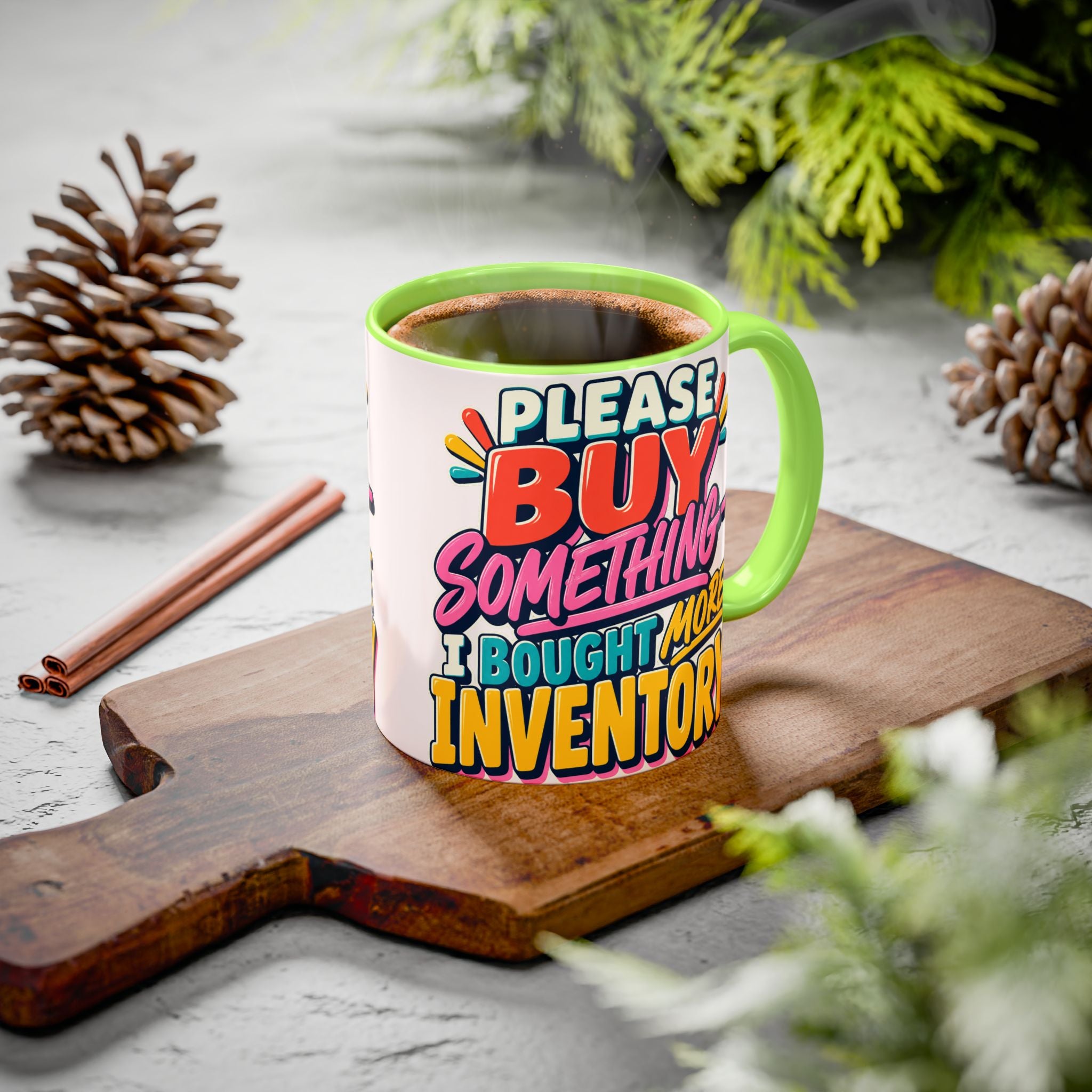 Please Buy Something—I Bought More Inventory Mug | Funny Small Business Owner Coffee Cup | Entrepreneur and Vendor Gift