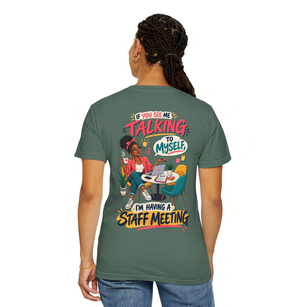 Funny Small Business Owner T-Shirt — “If You See Me Talking to Myself” Staff Meeting Graphic Tee