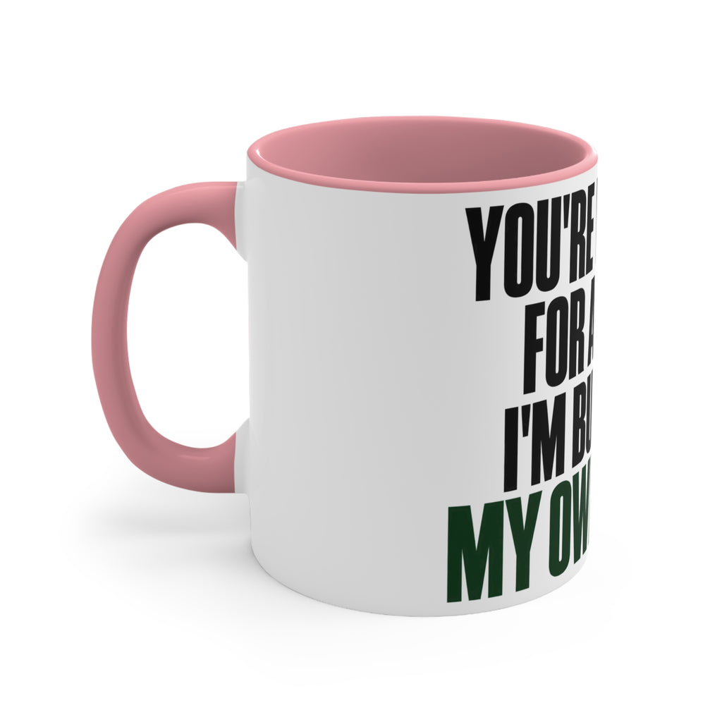 Building My Own Table Mug — Entrepreneur Motivation Coffee Cup