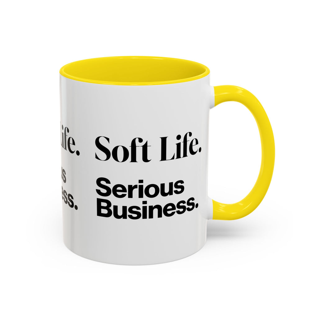 Soft Life. Serious Business. Accent Mug — Entrepreneur & Business Owner Coffee Cup