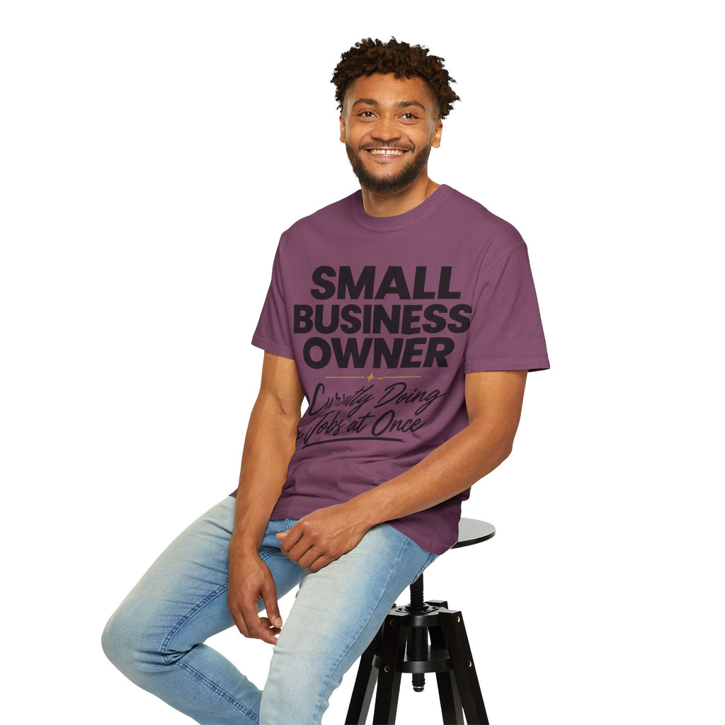 Small Business Owner T-Shirt | “Currently Doing 12 Jobs at Once” Funny Entrepreneur Tee